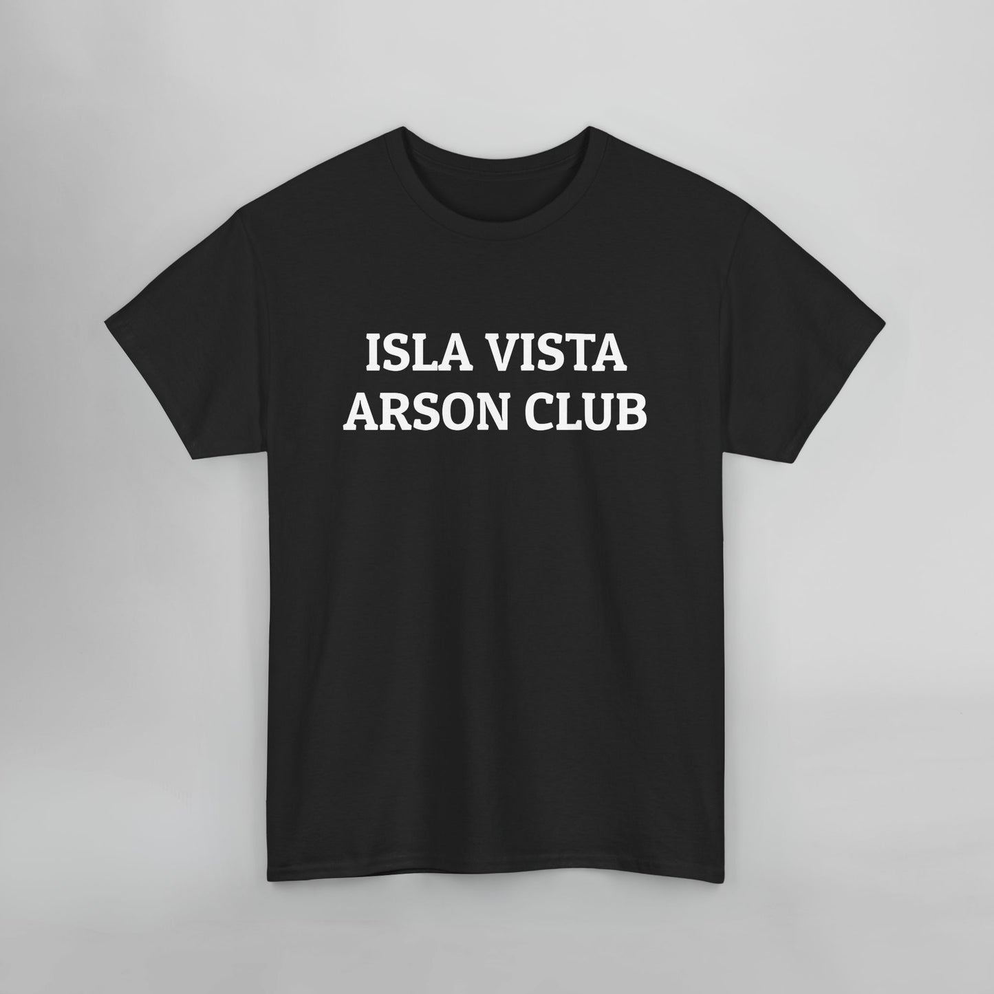 Isla Vista Arson Club Tee