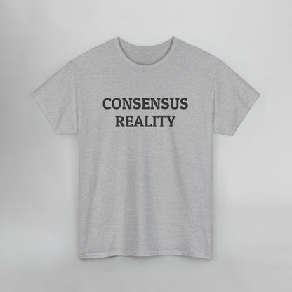 Consensus Reality Tee