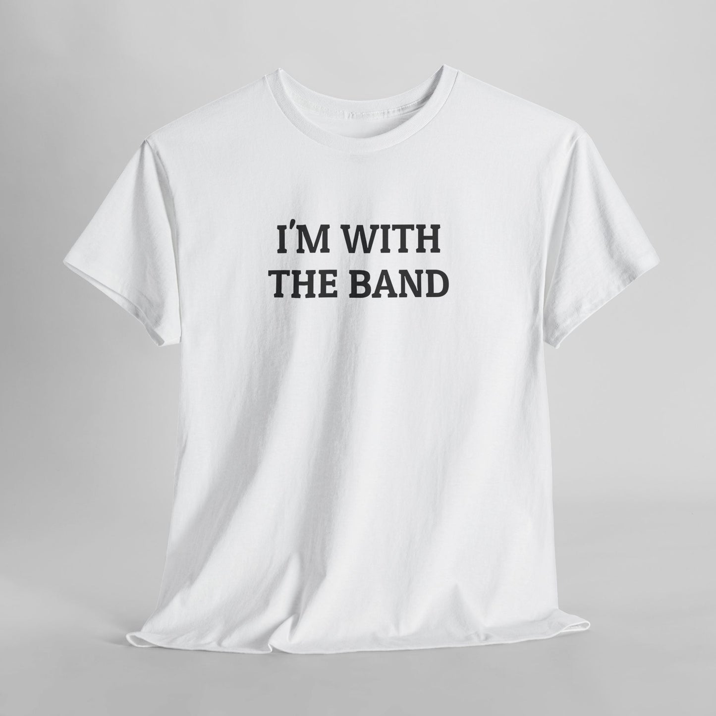 I'm With the Band Tee