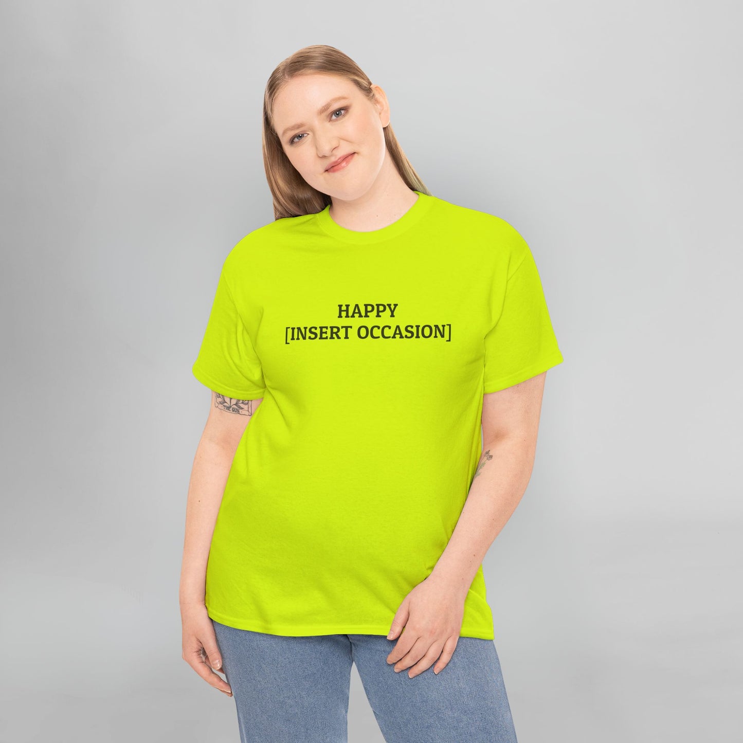 Happy [Insert Occasion] Tee