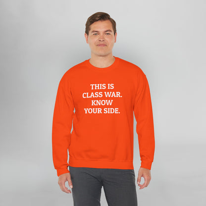 This Is Class War. Know Your Side. Sweatshirt