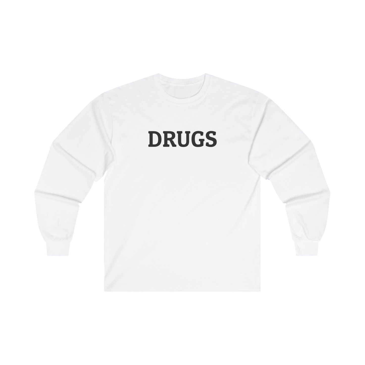 Drugs Long Sleeve Tee