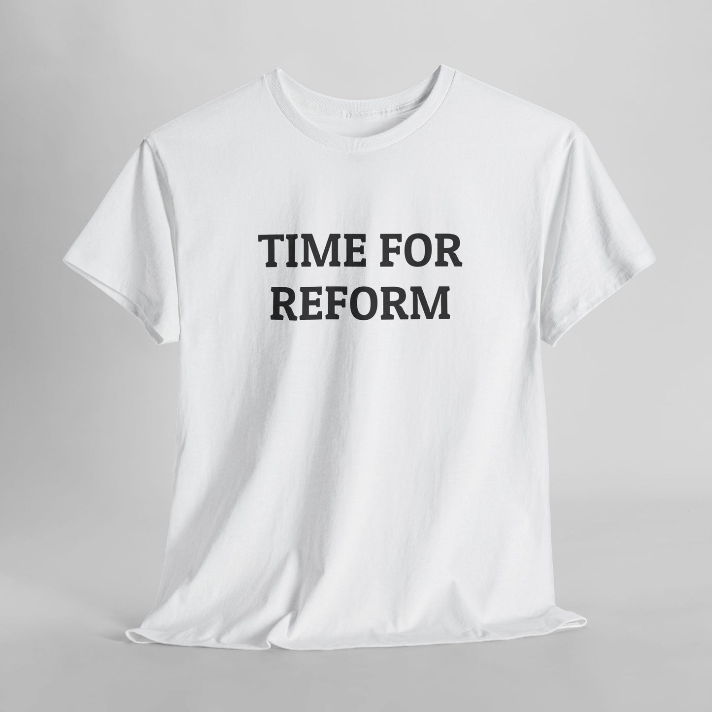 Time For Reform Tee