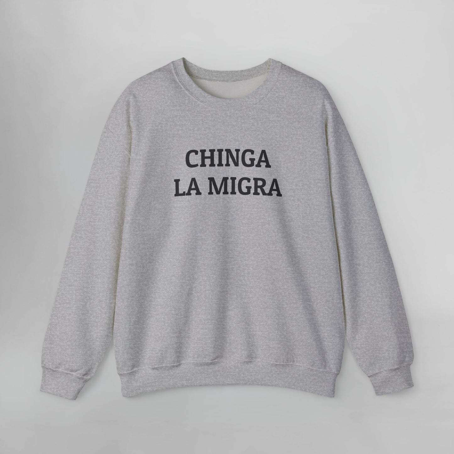 Chinga La Migra Sweatshirt