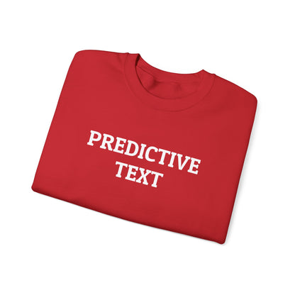 Predictive Text Sweatshirt