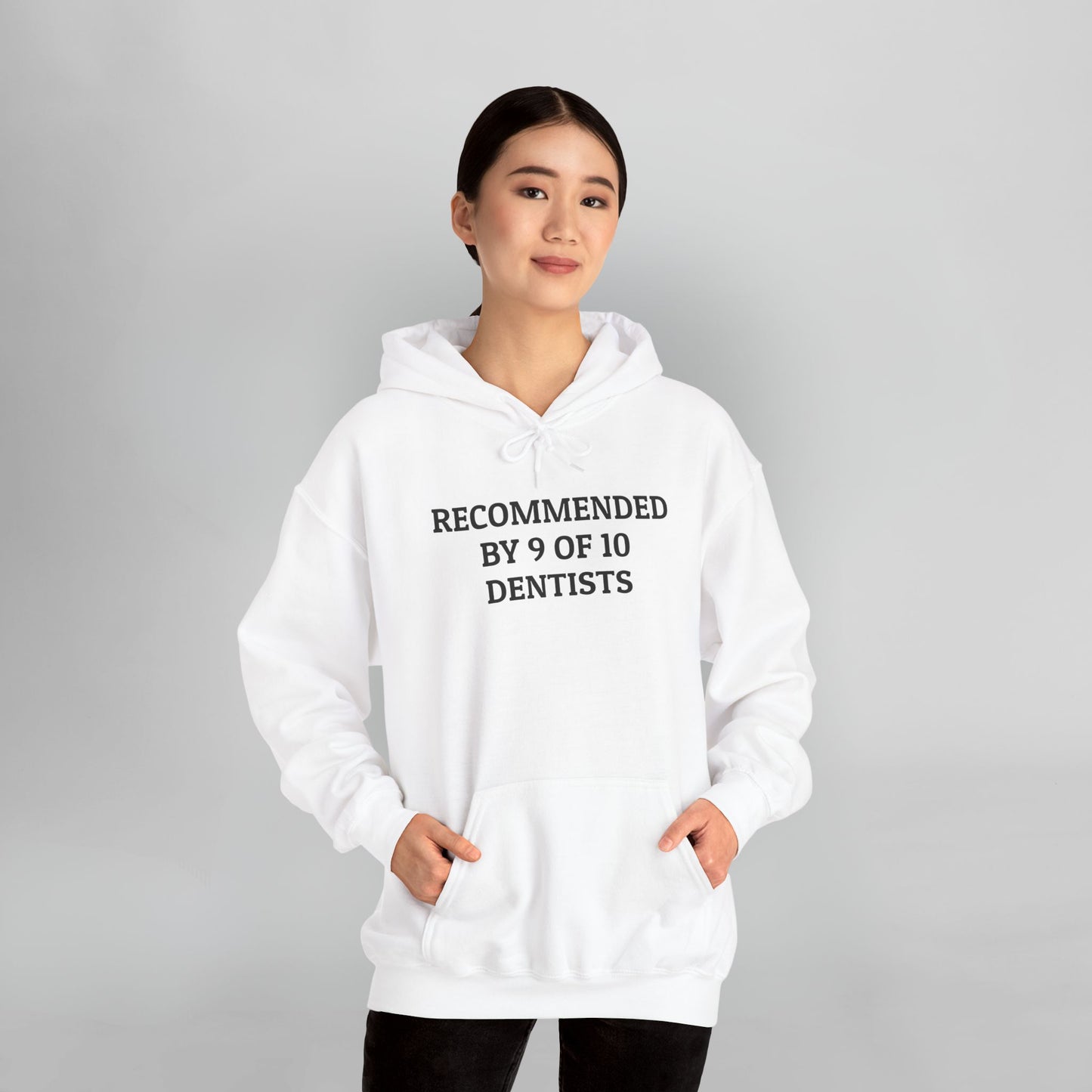 Recommended by 9 of 10 Dentists Hoodie