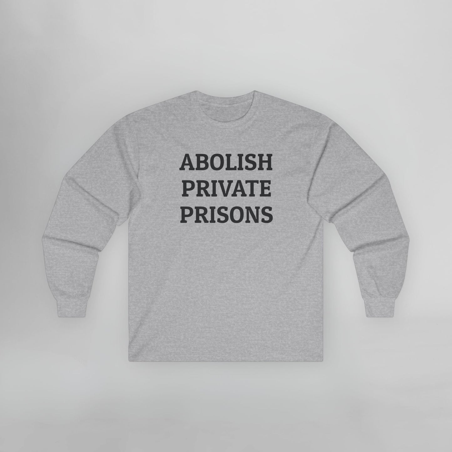 Abolish Private Prisons Long Sleeve Tee