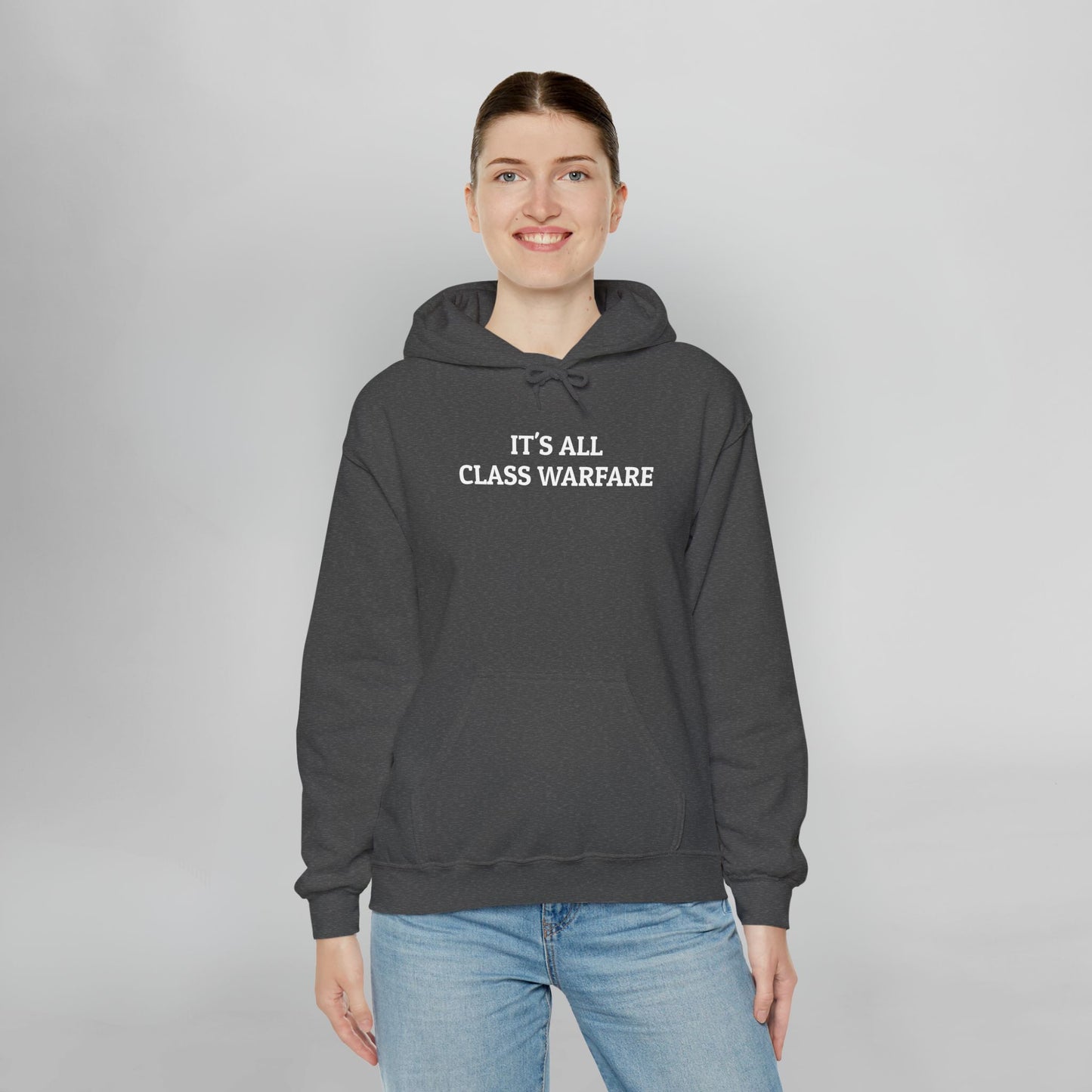 It's All Class Warfare Hoodie