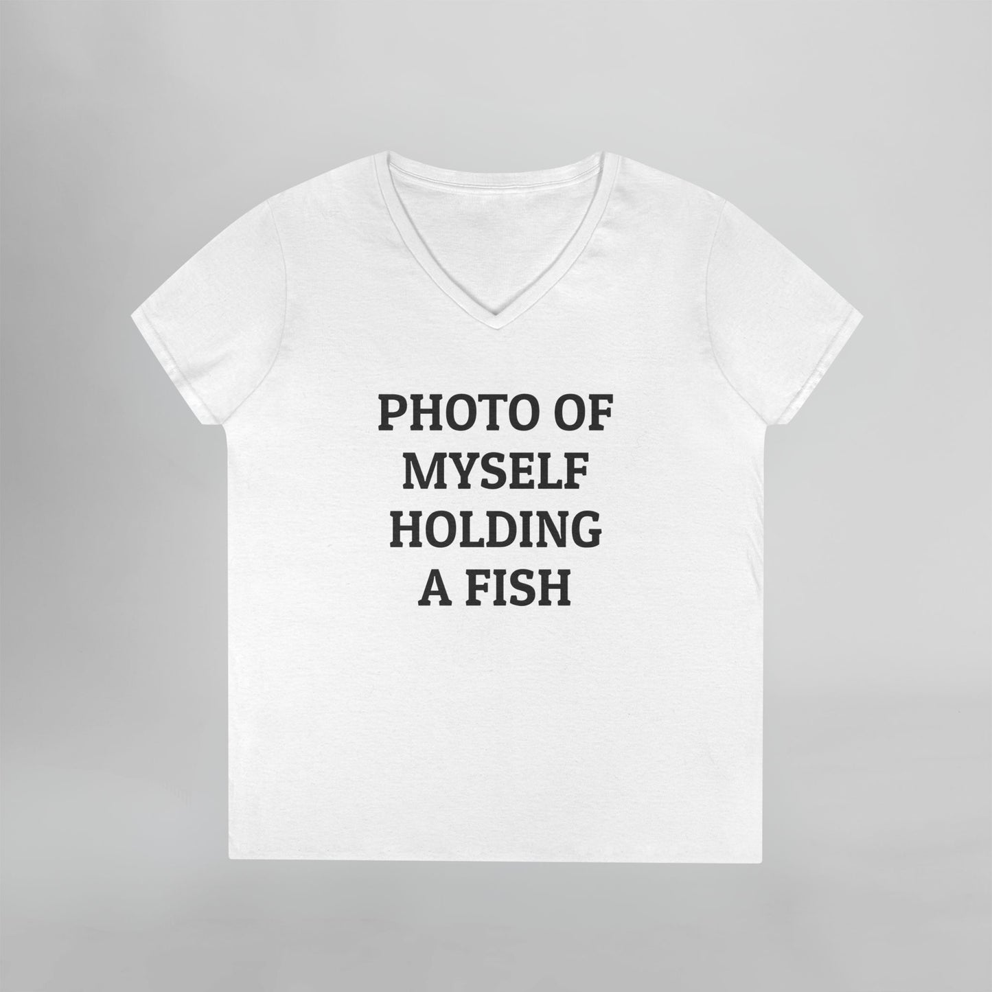 Photo Of Myself Holding a Fish Women's V-Neck Tee