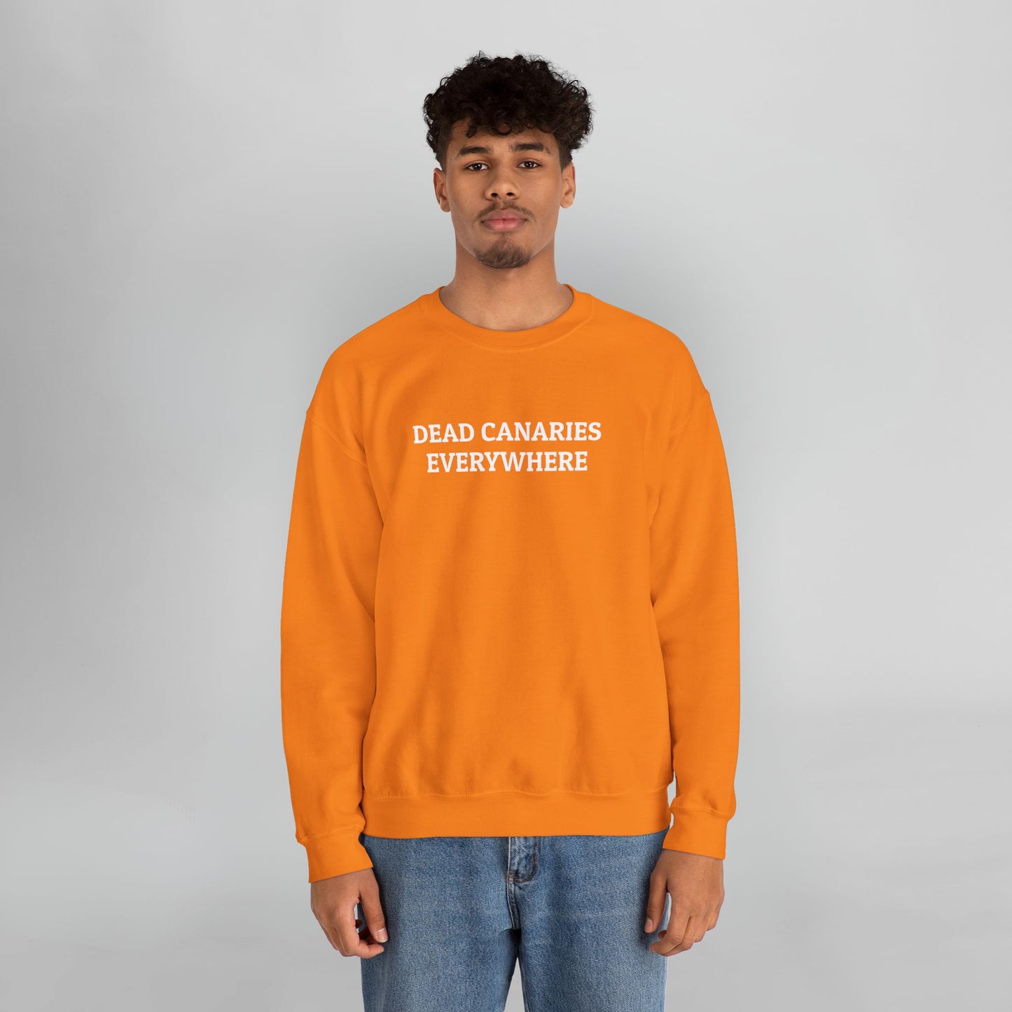 Dead Canaries Everywhere Sweatshirt