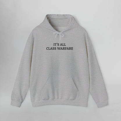 It's All Class Warfare Hoodie