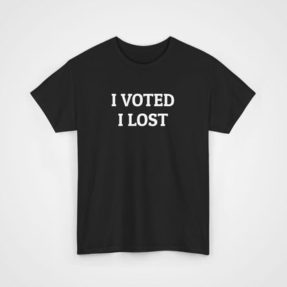 I Voted I Lost Tee