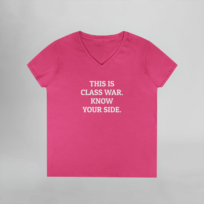 This Is Class War. Know Your Side. Women's V-Neck Tee