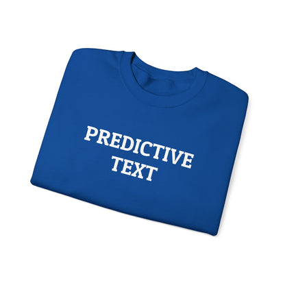 Predictive Text Sweatshirt