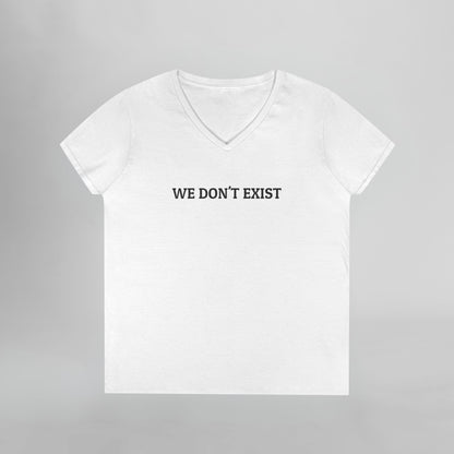 We Don't Exist Women's V-Neck Tee