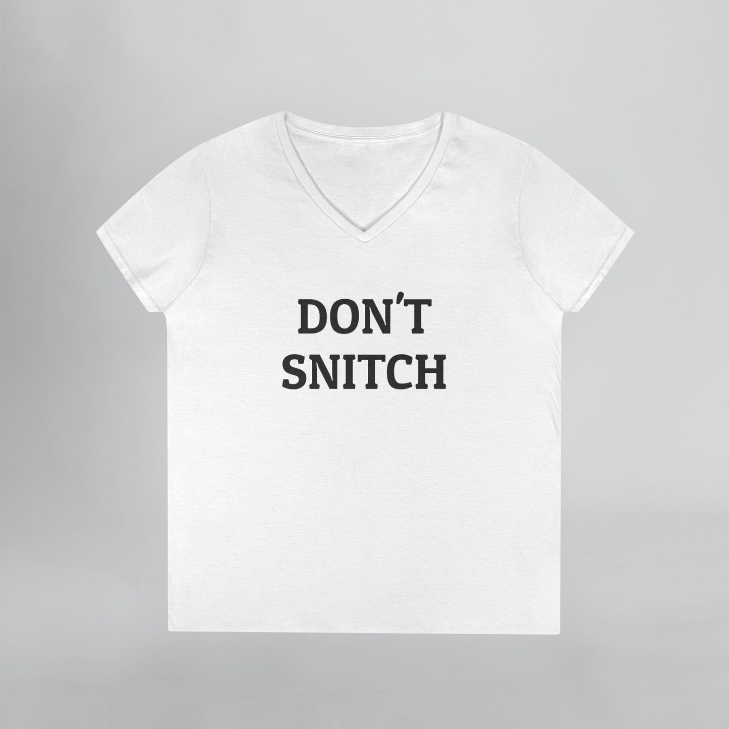 Don't Snitch Women's V-Neck Tee