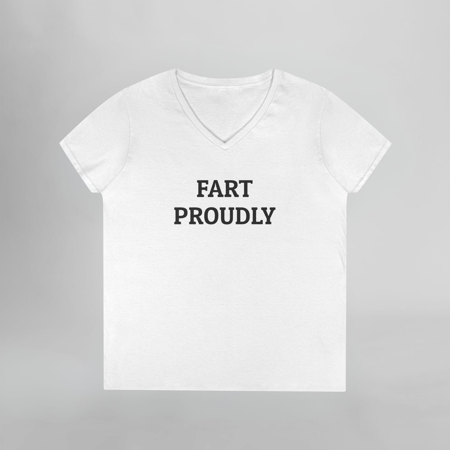Fart Proudly Women's V-Neck Tee