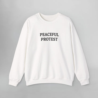 Peaceful Protest Sweatshirt