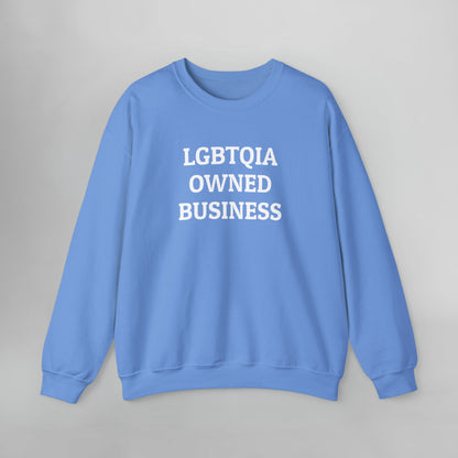 LGBTQIA Owned Business Sweatshirt