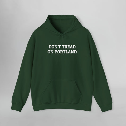 Don't Tread on Portland Hoodie
