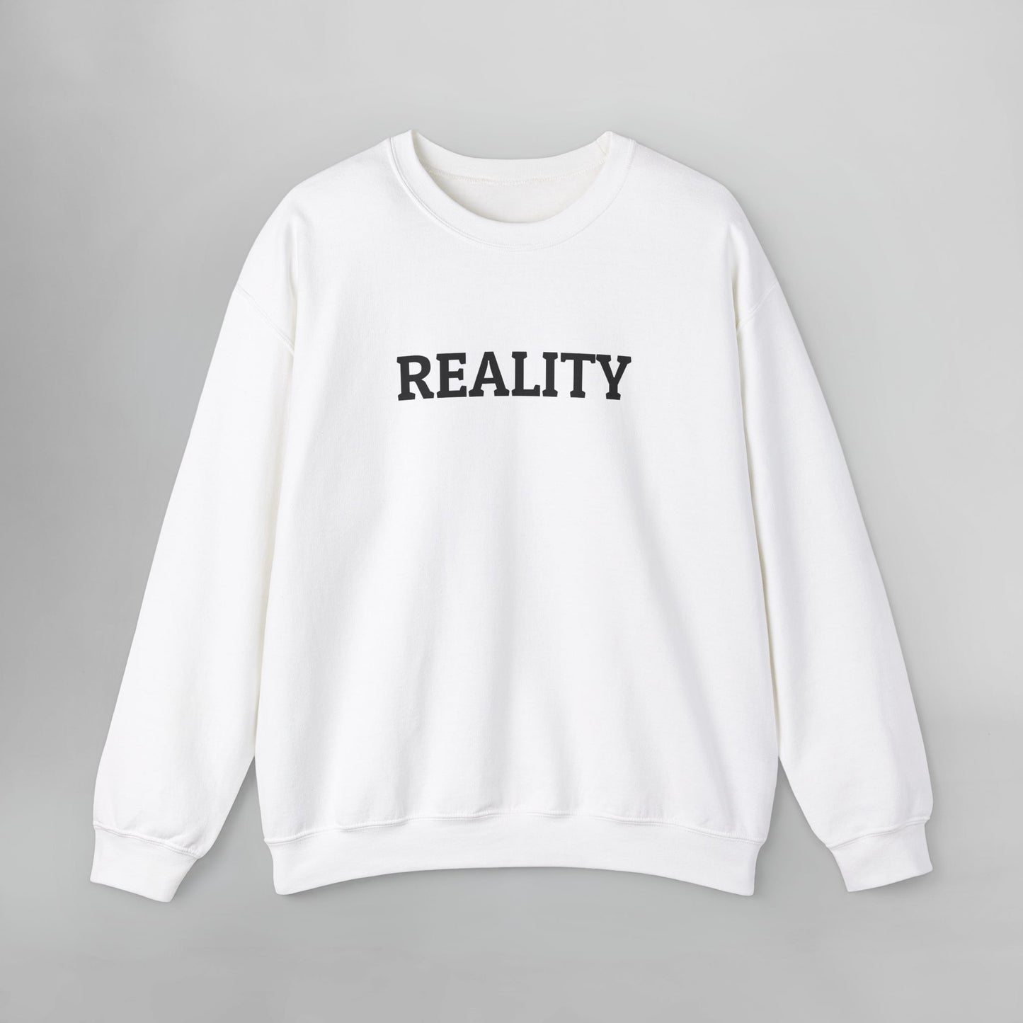 Reality Sweatshirt