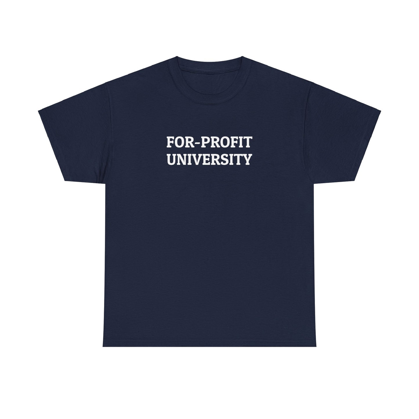 For-Profit University Tee