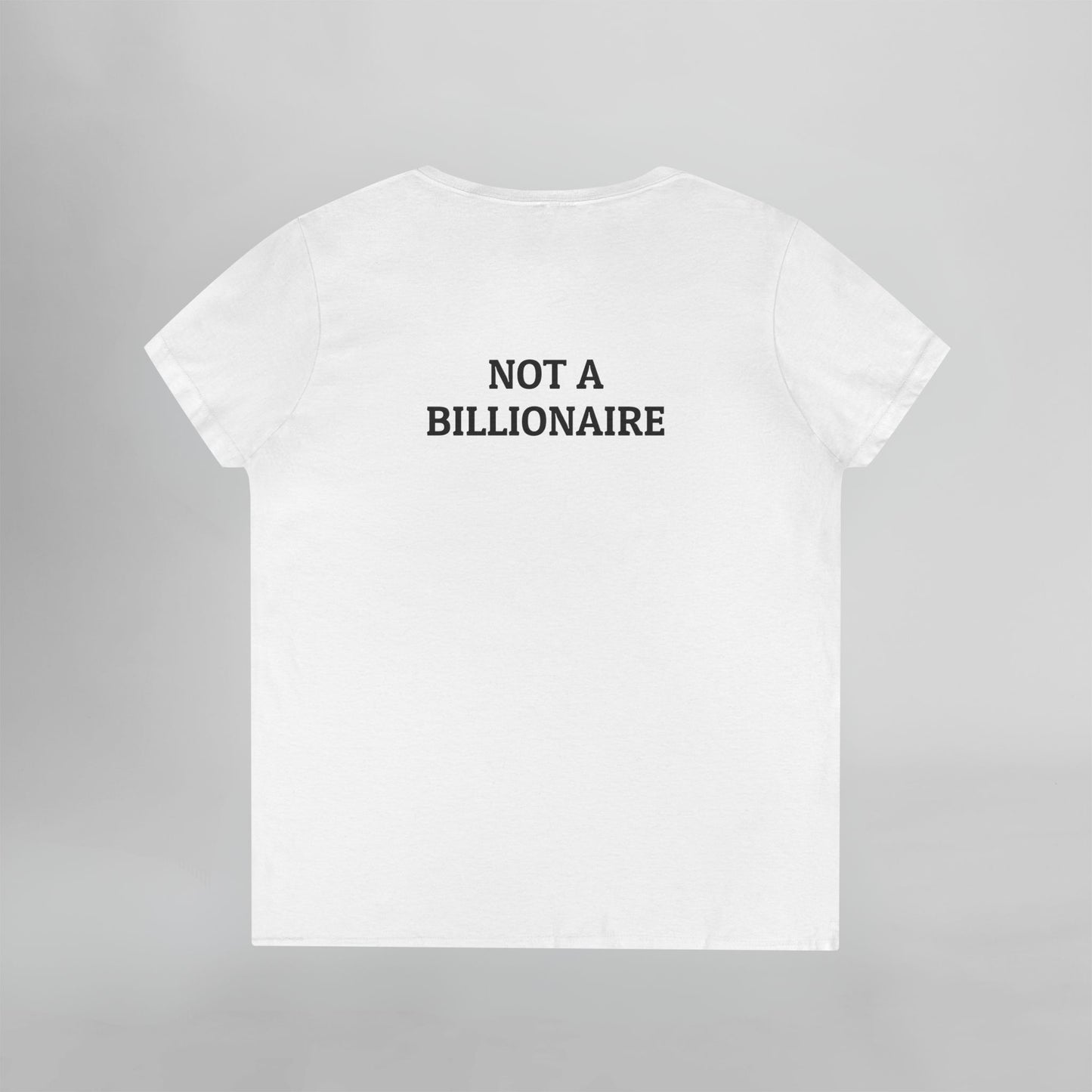 Not a Billionaire Women's V-Neck Tee