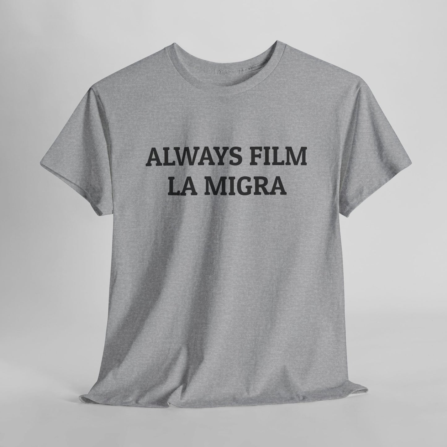 Always Film La Migra Tee