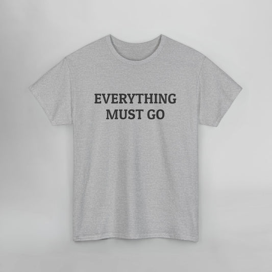 Everything Must Go Tee