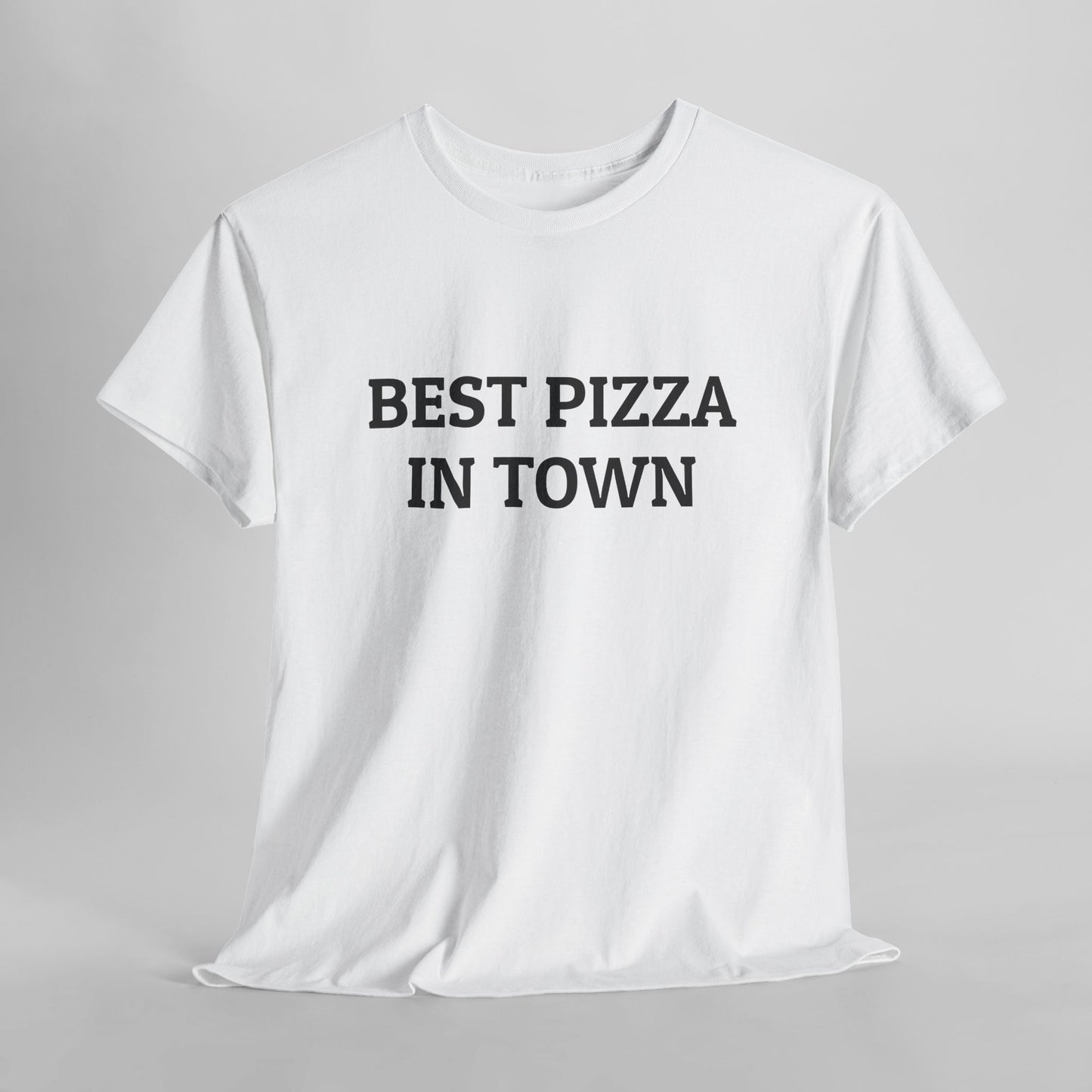 Best Pizza in Town Tee