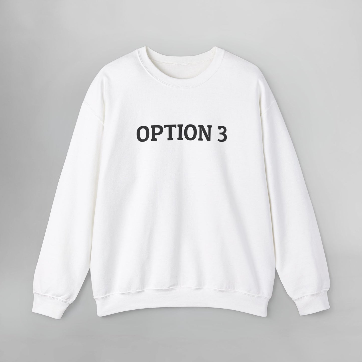 Option 3 Sweatshirt