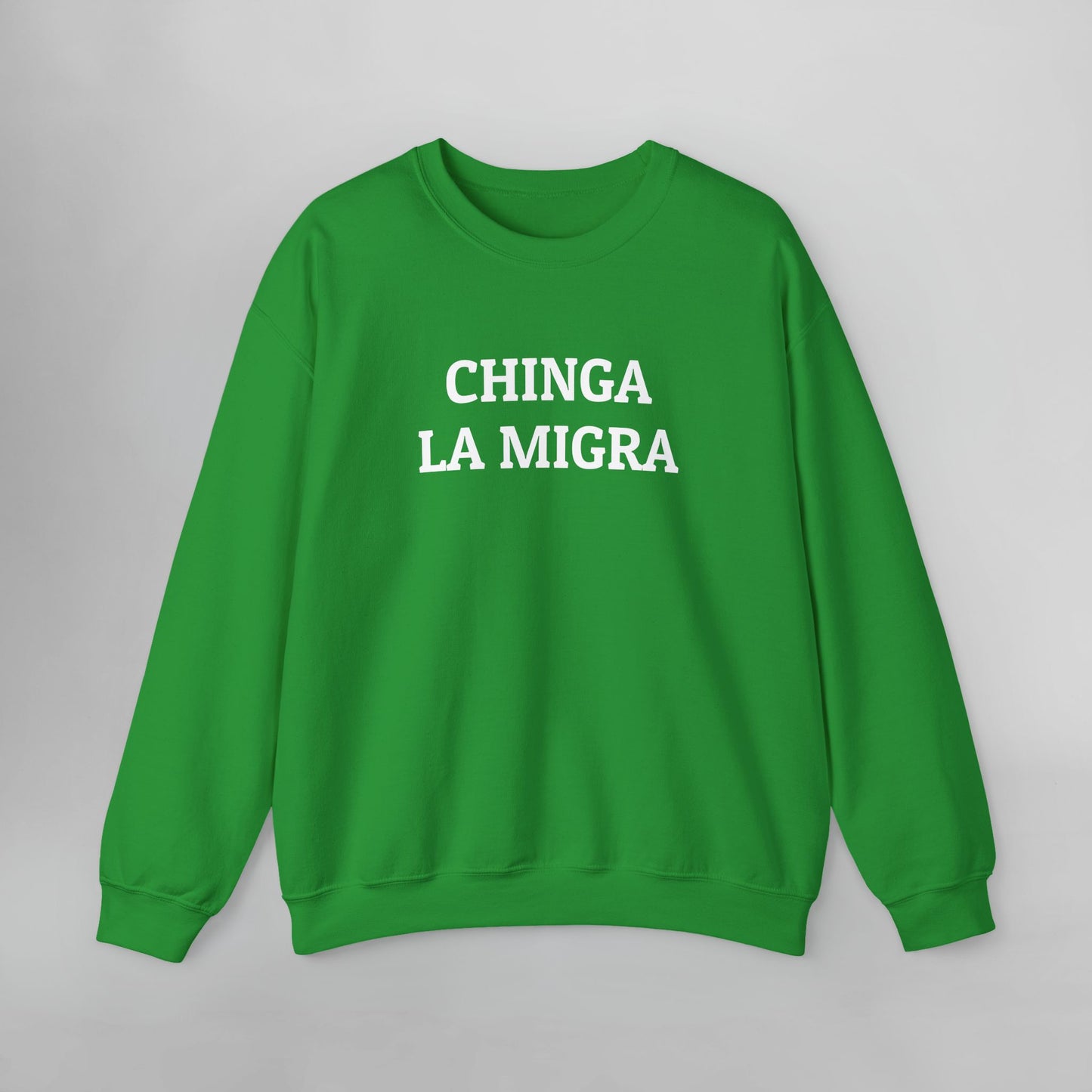 Chinga La Migra Sweatshirt