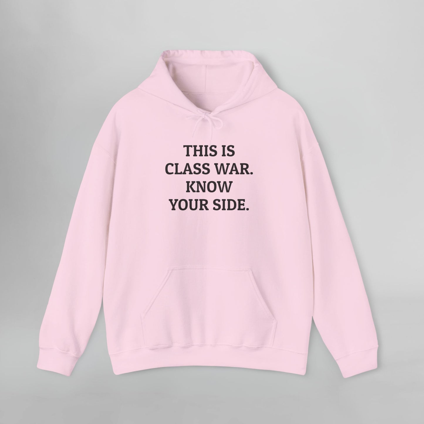 This Is Class War. Know Your Side. Hoodie