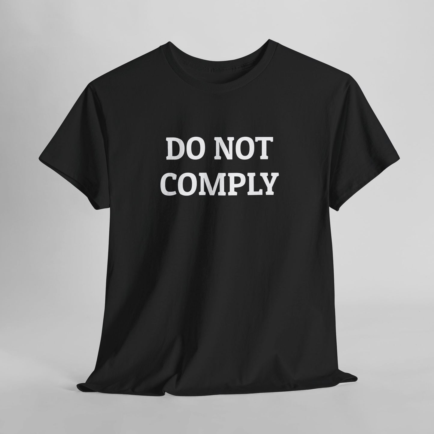 Do Not Comply Tee