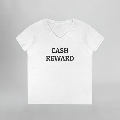 Cash Reward Women's V-Neck Tee