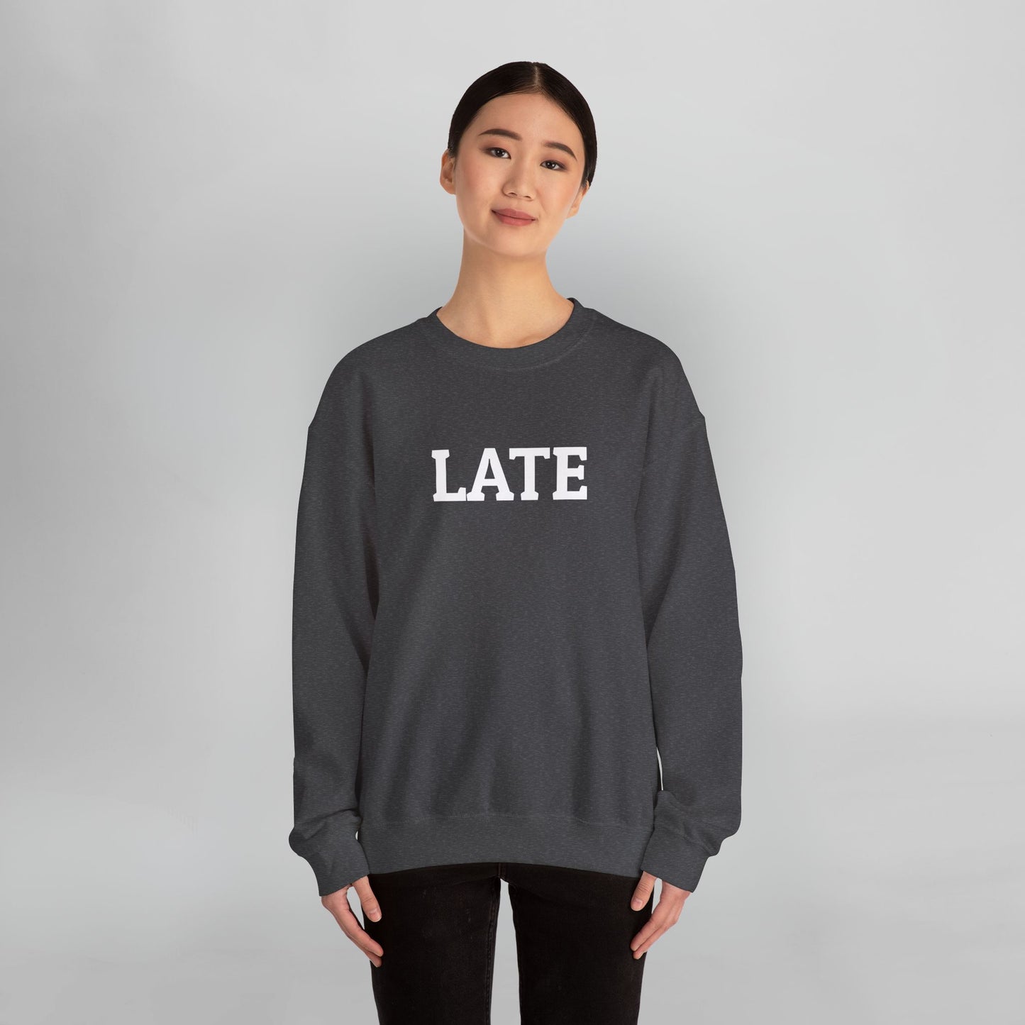 Late Sweatshirt