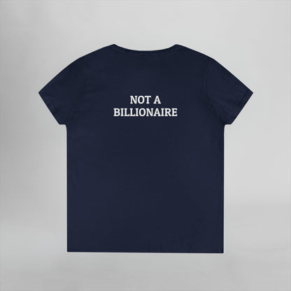 Not a Billionaire Women's V-Neck Tee