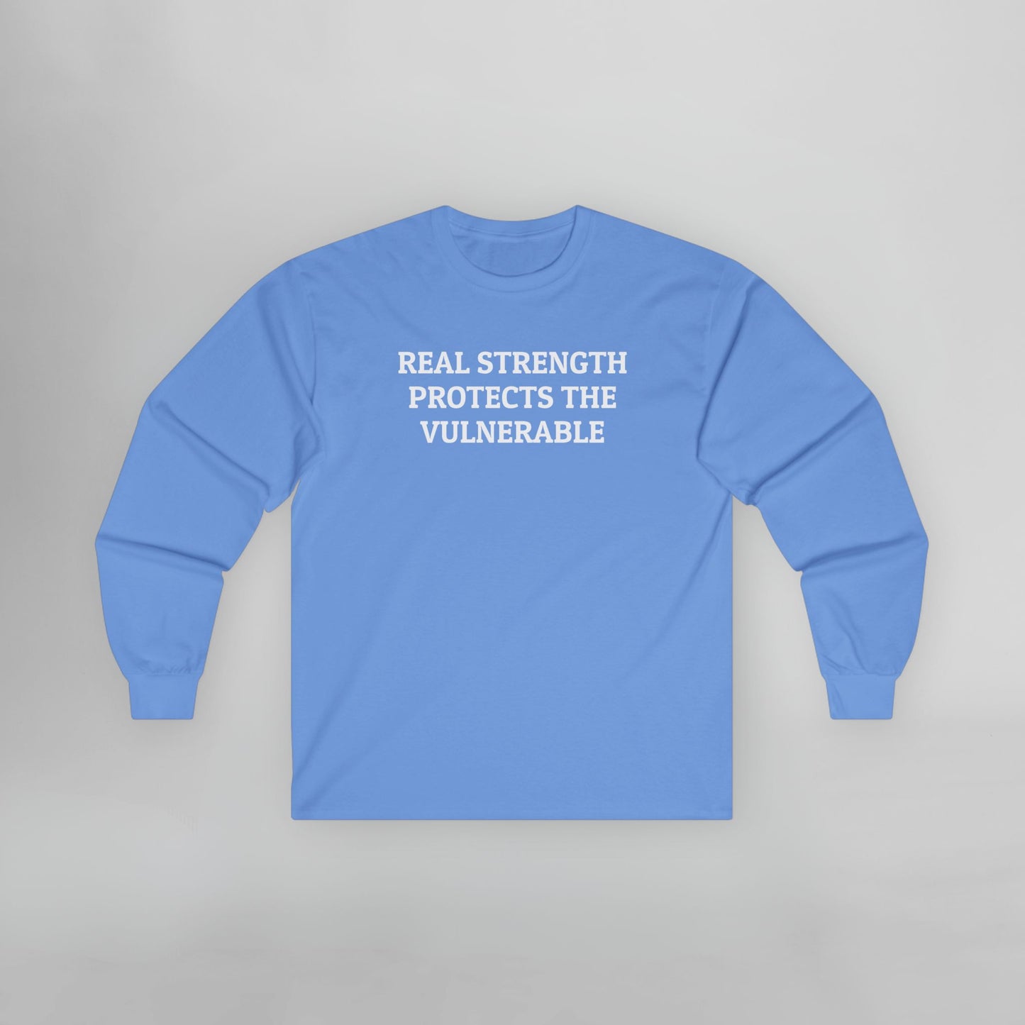 Real Strength Protects the Vulnerable Long Sleeve Tee