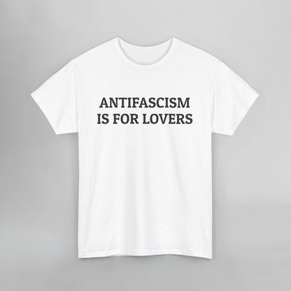 Antifascism Is For Lovers Tee