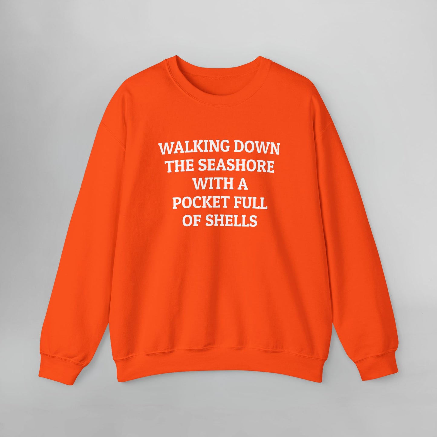 Walking Down the Seashore With a Pocket Full of Shells Sweatshirt