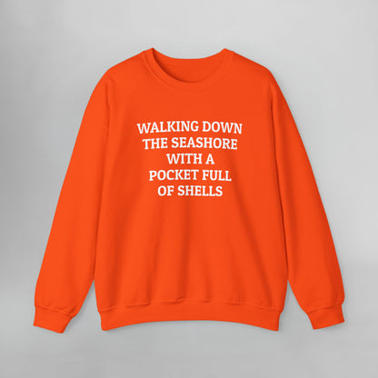 Walking Down the Seashore With a Pocket Full of Shells Sweatshirt