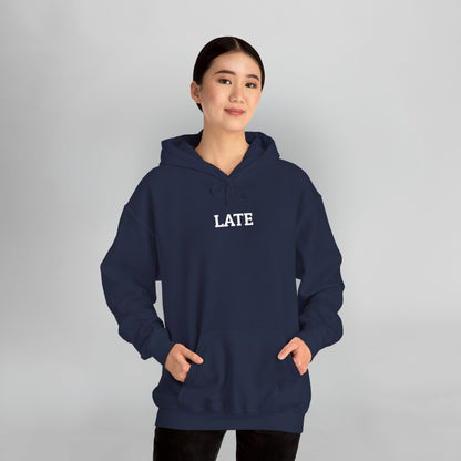 Late Hoodie