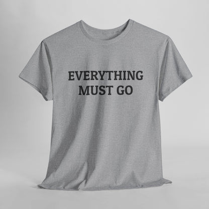 Everything Must Go Tee