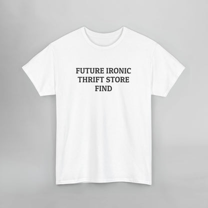 Future Ironic Thrift Store Find Tee