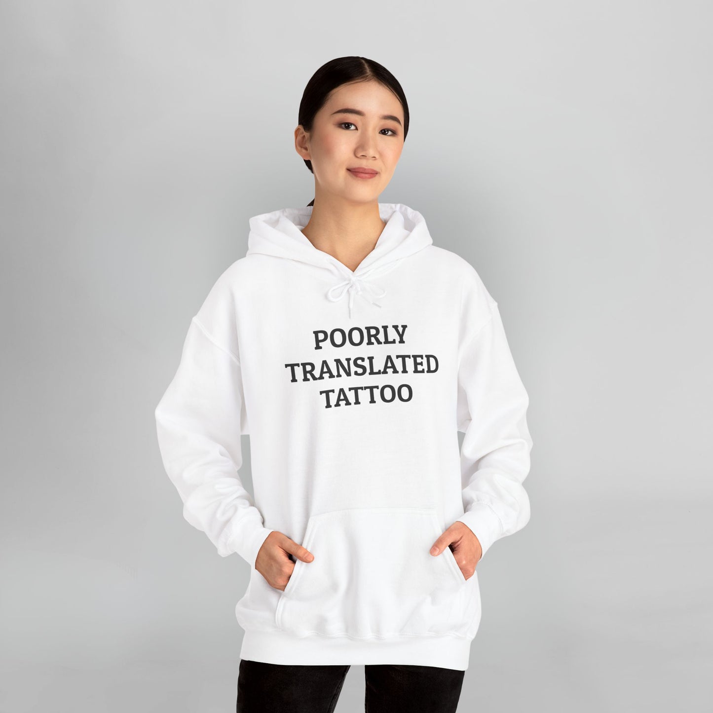 Poorly Translated Tattoo Hoodie