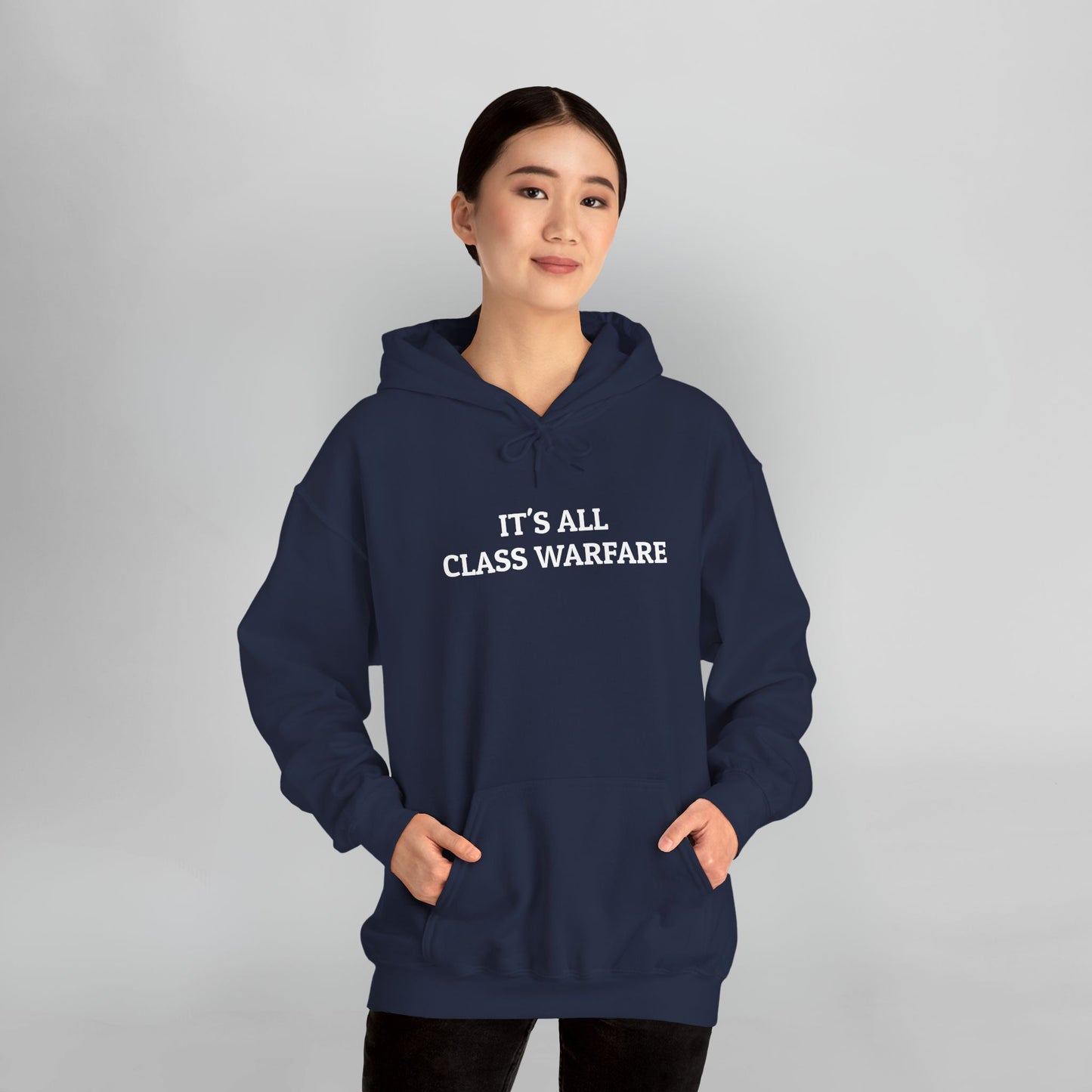 It's All Class Warfare Hoodie