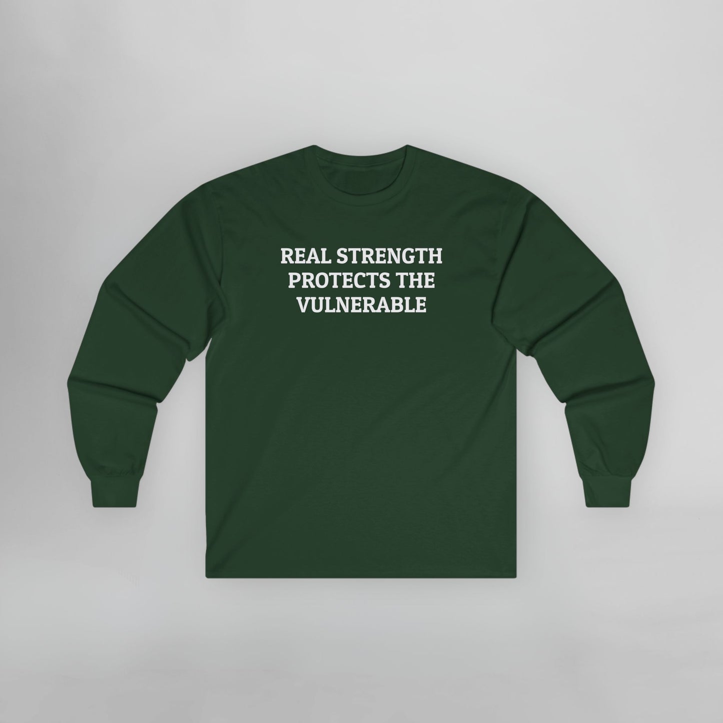 Real Strength Protects the Vulnerable Long Sleeve Tee