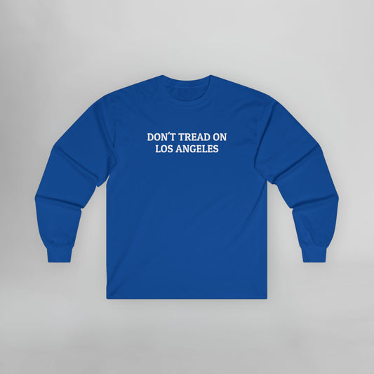 Don't Tread on Los Angeles Long Sleeve Tee