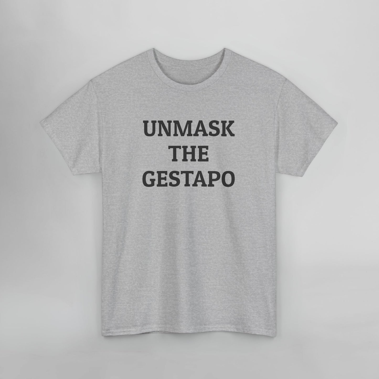 Unmask the Gestapo Tee