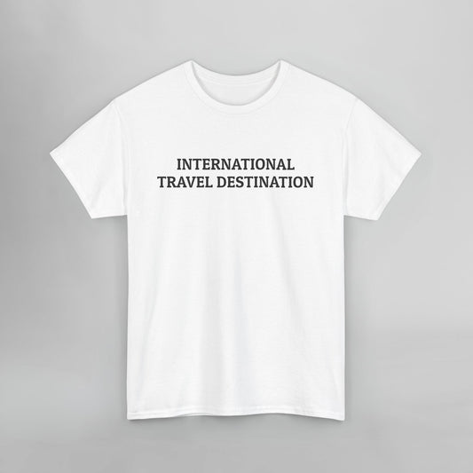 International Travel Destination Tee